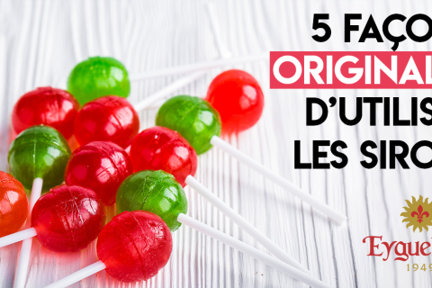 5 façons originales d'utiliser du sirop !