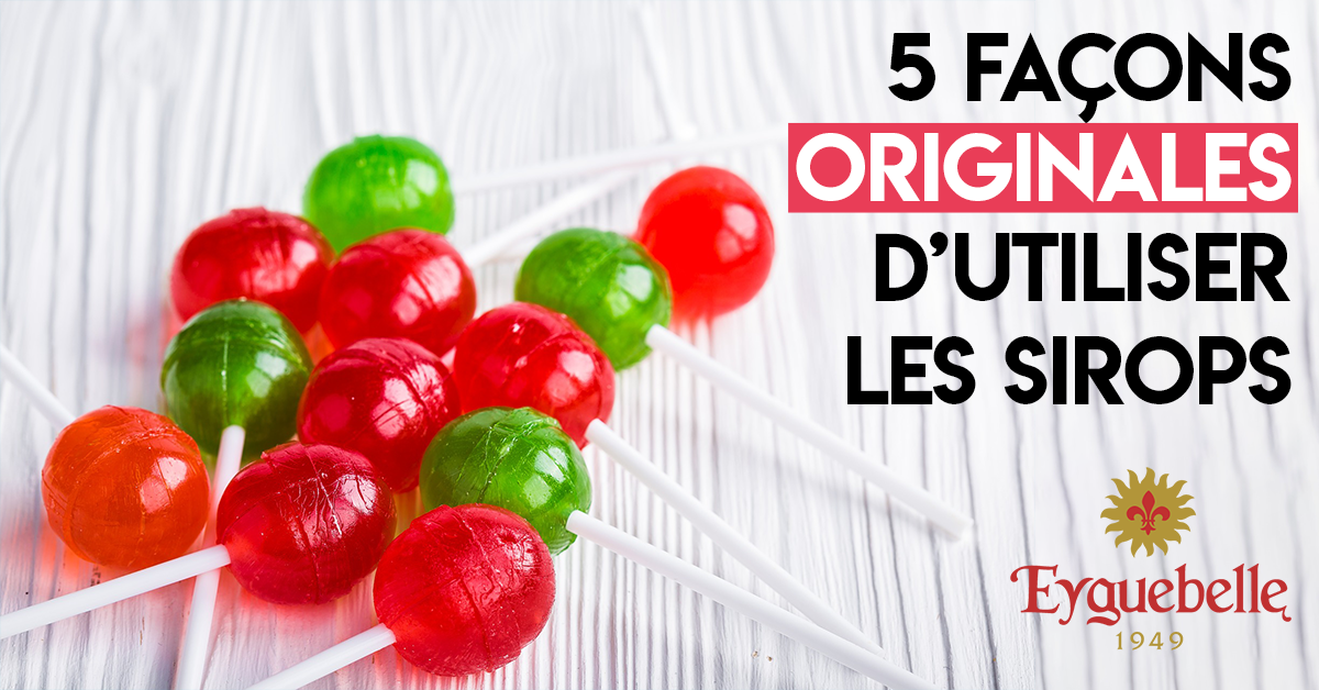 5 façons originales d'utiliser du sirop !